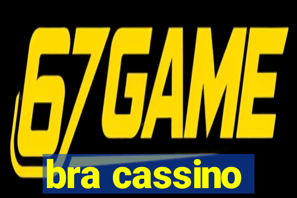 bra cassino